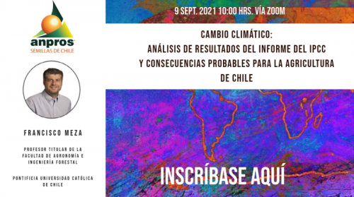 NUEVO WEBINAR ANPROS: CAMBIO CLIMÁTICO: ANÁLISIS DE RESULTADOS DEL INFORME DEL IPCC Y CONSECUENCIAS PROBABLES PARA LA AGRICULTURA DE CHILE