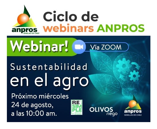 VUELVE NUESTRO CICLO DE WEBINARS ANPROS Y PARTIMOS EL 24 DE AGOSTO CON EL TEMA SUSTENTABILIDAD EN EL AGRO